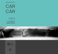 Car to car. Glimpses of others in traffic. Ediz. italiana e inglese - Librerie.coop Car to car. Glimpses of others in traffic. Ediz. italiana e inglese - Librerie.coop