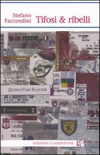 Tifosi & ribelli - Librerie.coop