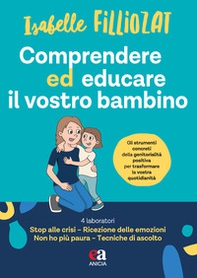Comprendere ed educare il vostro bambino - Librerie.coop