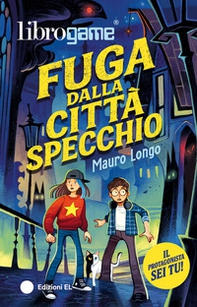 Fuga dalla Città Specchio - Librerie.coop
