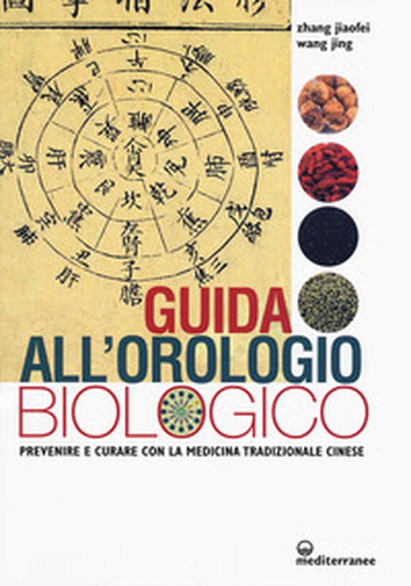 Guida all'orologio biologico. Prevenire e curare con la medicina tradizionale cinese - Librerie.coop Guida all'orologio biologico. Prevenire e curare con la medicina tradizionale cinese - Librerie.coop