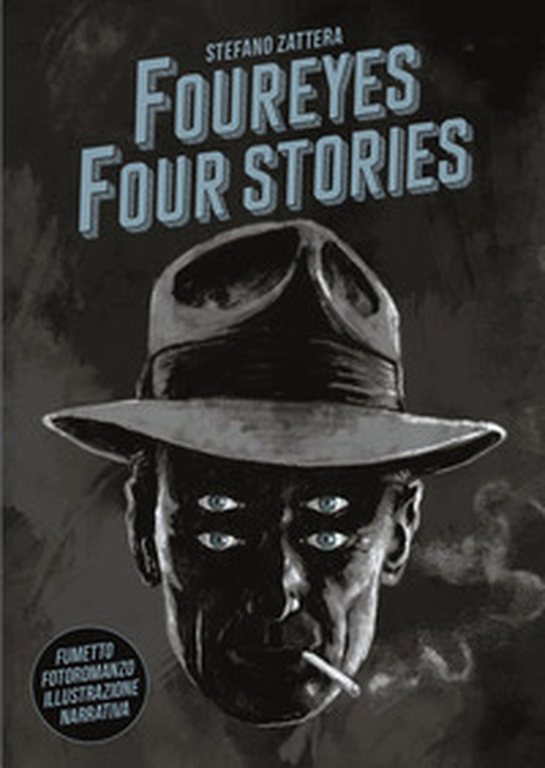 Foureyes four stories. Ediz. italiana - Librerie.coop Foureyes four stories. Ediz. italiana - Librerie.coop