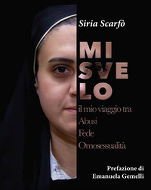 Mi svelo. Il mio viaggio tra abusi fede omosessualità - Librerie.coop Mi svelo. Il mio viaggio tra abusi fede omosessualità - Librerie.coop