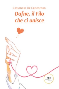Dafne, il filo che ci unisce - Librerie.coop