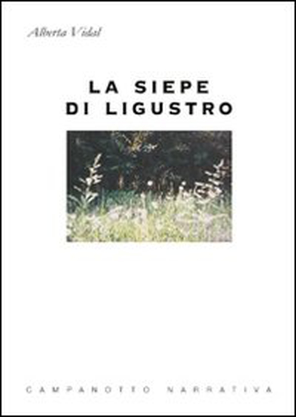 La siepe di Ligustro - Librerie.coop La siepe di Ligustro - Librerie.coop