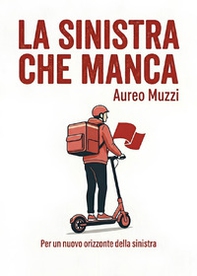La sinistra che manca - Librerie.coop