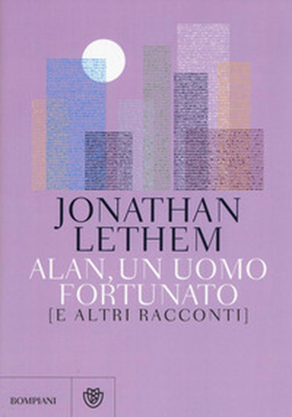 Alan, un uomo fortunato e altri racconti - Librerie.coop Alan, un uomo fortunato e altri racconti - Librerie.coop