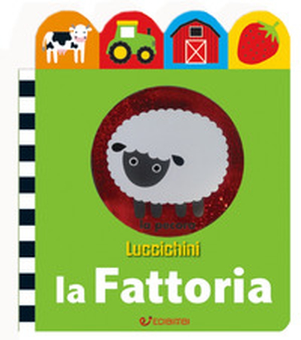 La fattoria. Luccichini - Librerie.coop La fattoria. Luccichini - Librerie.coop