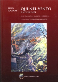 Qui nel vento e nei silenzi. Quel giorno di luglio in Sardegna - Librerie.coop