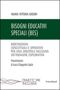 Bisogni educativi speciali (BES). Ridefinizioni concettuali e operative per una didattica inclusiva. Un'indagine esplorativa - Librerie.coop