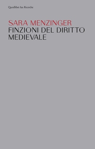 Finzioni del diritto medievale - Librerie.coop