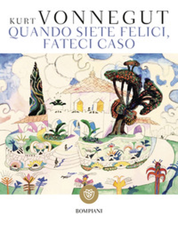 Quando siete felici, fateci caso - Librerie.coop Quando siete felici, fateci caso - Librerie.coop