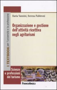 Organizzazione e gestione dell'attività ricettiva negli agriturismi - Librerie.coop