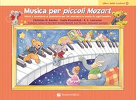 Musica per piccoli Mozart. Il libro delle lezioni - Vol. 1 - Librerie.coop