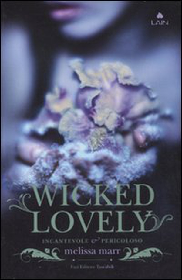 Wicked lovely. Incantevole e pericoloso - Librerie.coop Wicked lovely. Incantevole e pericoloso - Librerie.coop