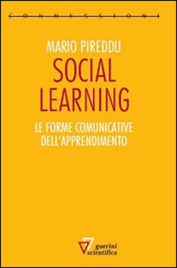 Social learning. Le forme comunicative dell'apprendimento - Librerie.coop Social learning. Le forme comunicative dell'apprendimento - Librerie.coop