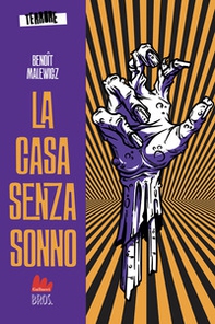 La casa senza sonno. Terrore - Vol. 1 - Librerie.coop