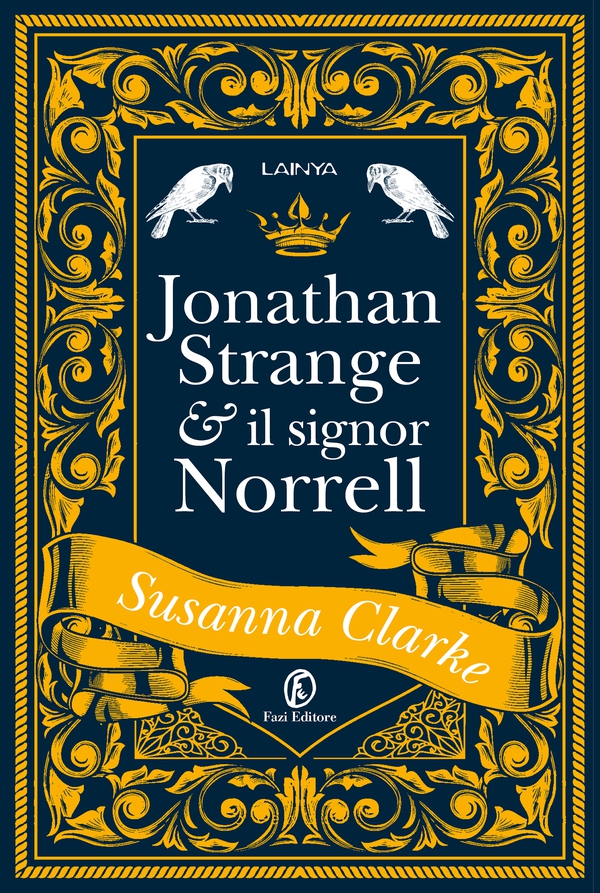 Jonathan Strange & il signor Norrell - Librerie.coop Jonathan Strange & il signor Norrell - Librerie.coop