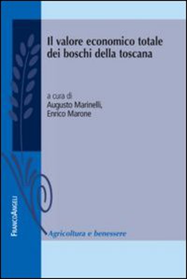 Il valore economico totale dei boschi della Toscana - Librerie.coop Il valore economico totale dei boschi della Toscana - Librerie.coop