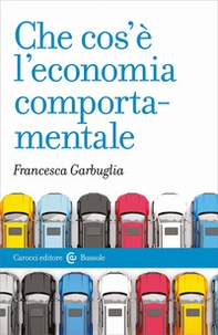 Che cos'è l'economia comportamentale - Librerie.coop