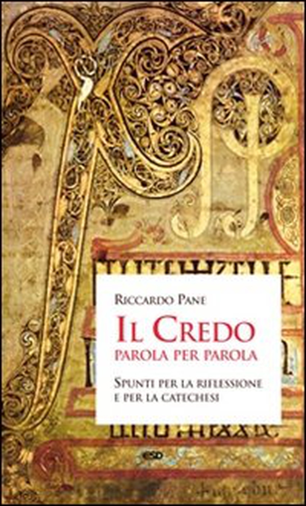 Il Credo parola per parola. Spunti per la riflessione e per la catechesi - Librerie.coop Il Credo parola per parola. Spunti per la riflessione e per la catechesi - Librerie.coop
