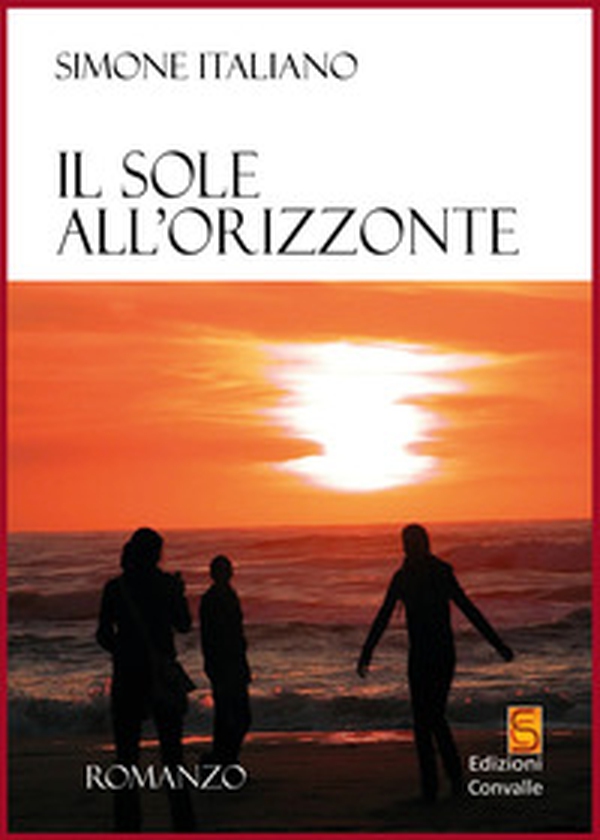Il sole all'orizzonte - Librerie.coop Il sole all'orizzonte - Librerie.coop