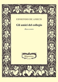Gli amici del collegio - Librerie.coop Gli amici del collegio - Librerie.coop