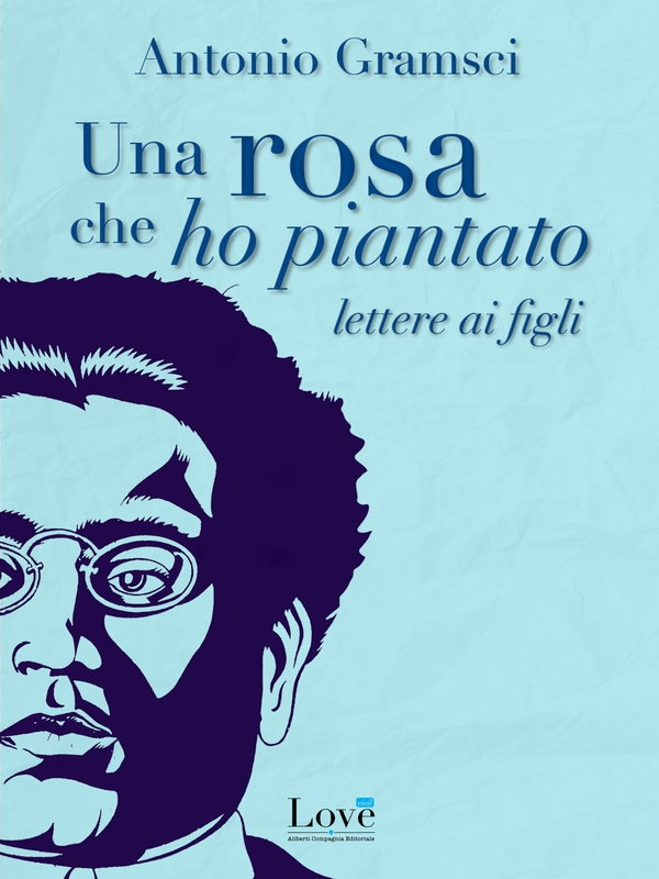 Una rosa che ho piantato - Librerie.coop Una rosa che ho piantato - Librerie.coop