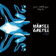 Hansel e Gretel in blu - Librerie.coop