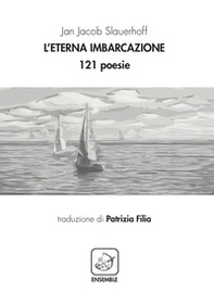 L'eterna imbarcazione. 121 poesie - Librerie.coop L'eterna imbarcazione. 121 poesie - Librerie.coop