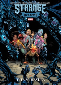 Gita scolastica. Strange Academy - Librerie.coop