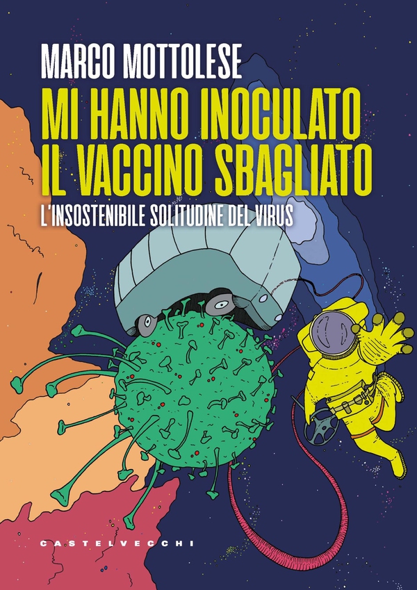 Mi hanno inoculato il vaccino sbagliato - Librerie.coop Mi hanno inoculato il vaccino sbagliato - Librerie.coop