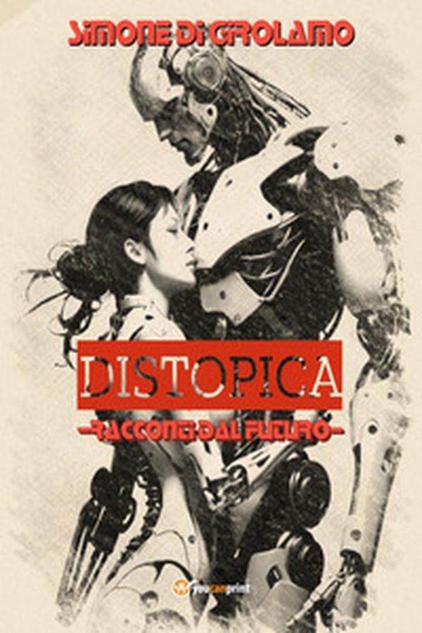 Distopica - Librerie.coop Distopica - Librerie.coop