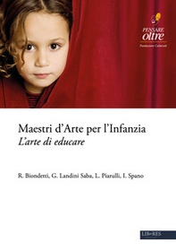 Maestri d'arte per l'infanzia. L'arte di educare - Librerie.coop