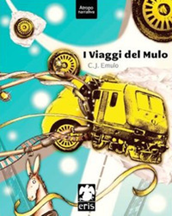 I viaggi del mulo - Librerie.coop I viaggi del mulo - Librerie.coop