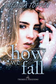 How we fall. Ediz. italiana - Librerie.coop