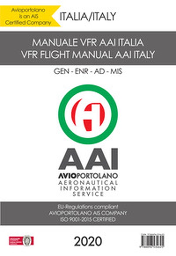 Manuale di volo VFR AAI Italia-VFR flight manual AAI Italy - Librerie.coop Manuale di volo VFR AAI Italia-VFR flight manual AAI Italy - Librerie.coop