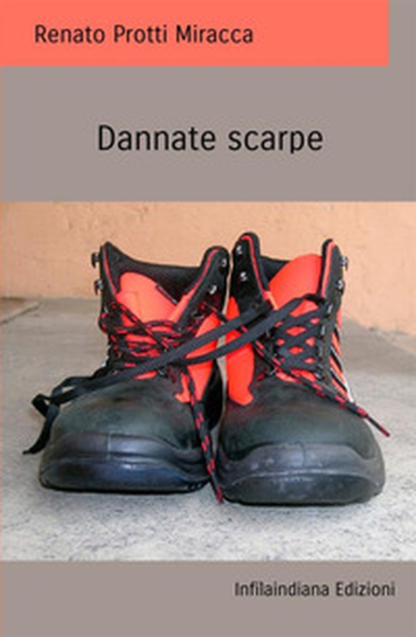Dannate scarpe - Librerie.coop Dannate scarpe - Librerie.coop