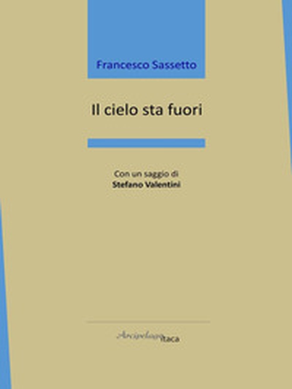 Il cielo sta fuori - Librerie.coop Il cielo sta fuori - Librerie.coop