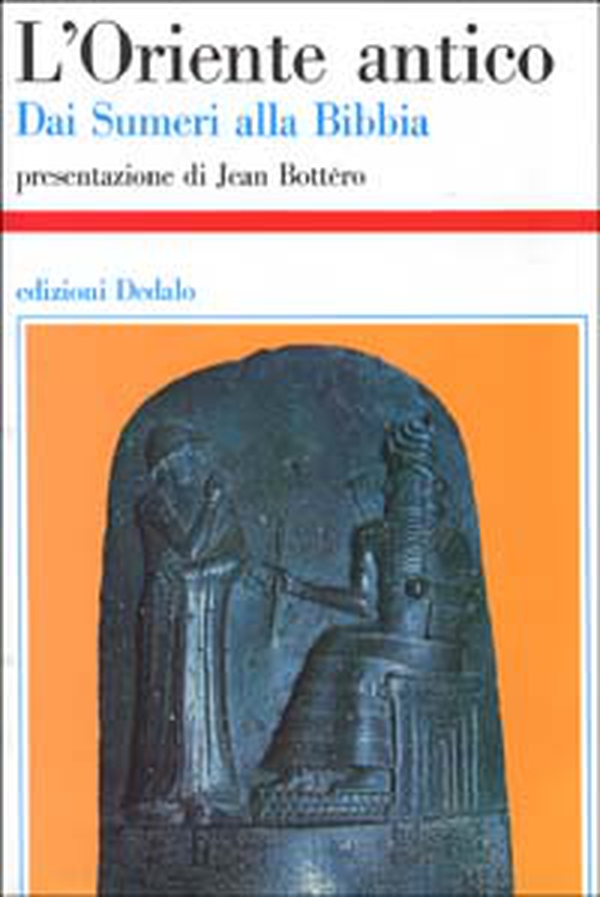 L'Oriente antico. Dai sumeri alla Bibbia - Librerie.coop L'Oriente antico. Dai sumeri alla Bibbia - Librerie.coop