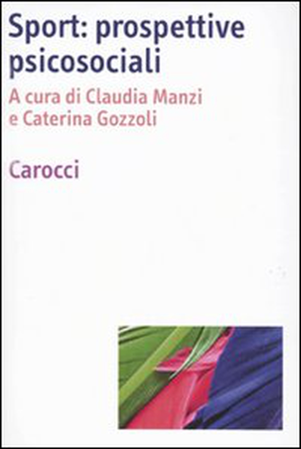 Sport. Prospettive psicosociali - Librerie.coop Sport. Prospettive psicosociali - Librerie.coop