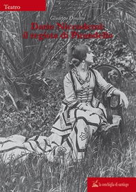 Dario Niccodemi: il regista di Pirandello - Librerie.coop Dario Niccodemi: il regista di Pirandello - Librerie.coop