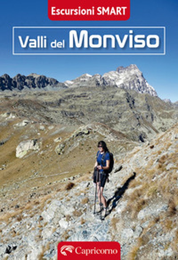Valli del Monviso. Escursioni smart - Librerie.coop
