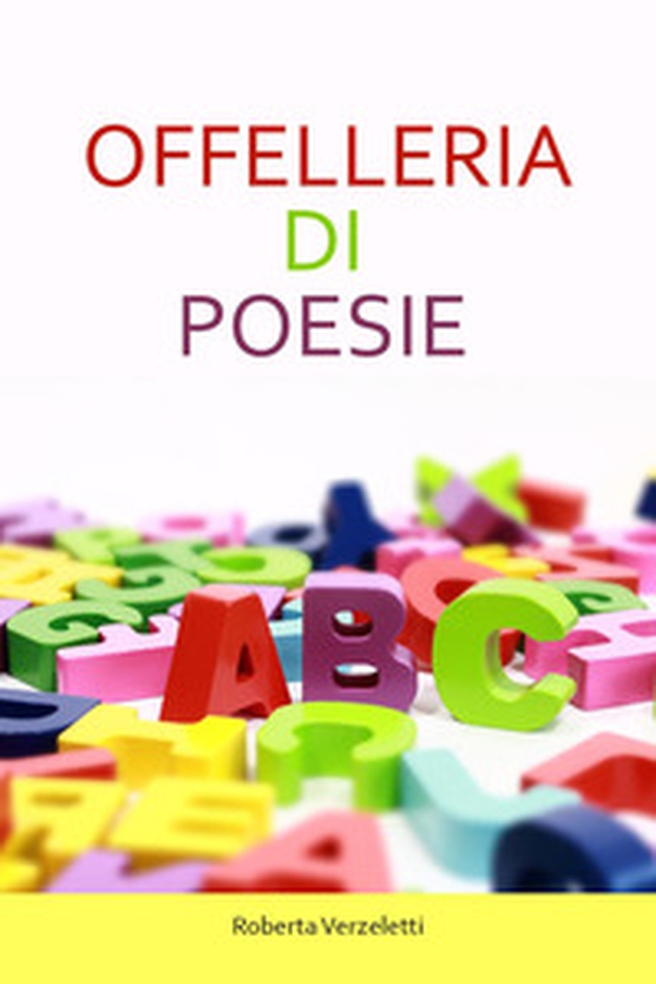 Offelleria di poesie - Librerie.coop Offelleria di poesie - Librerie.coop