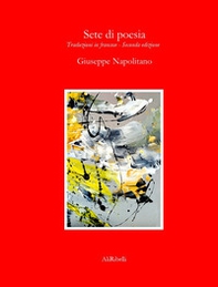 Sete di poesia. Traduzione in francese - Librerie.coop