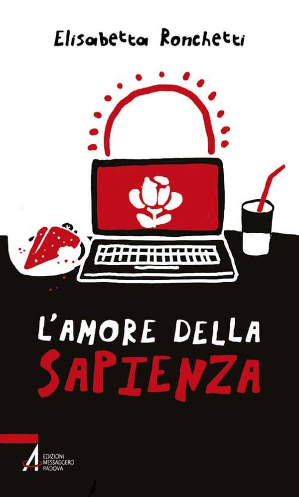 L' amore della sapienza. Un ragazzo cerca il segreto della vita - Librerie.coop L' amore della sapienza. Un ragazzo cerca il segreto della vita - Librerie.coop