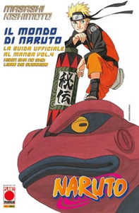 Il mondo di Naruto. La guida ufficiale al manga - Vol. 4 - Librerie.coop