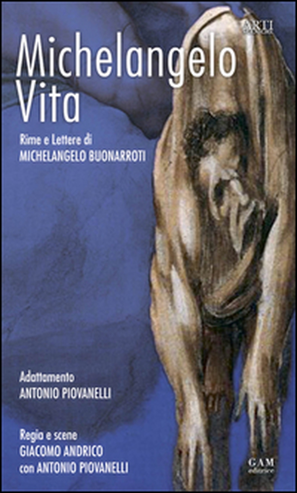 Michelangelo, vita. Rime e lettere di Michelangelo Buonarroti - Librerie.coop Michelangelo, vita. Rime e lettere di Michelangelo Buonarroti - Librerie.coop