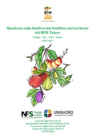 Quaderno sulla biodiversità fruttifera nel territorio del BIM Taloro (Sardegna). Ciliegio-Fico-Melo-Susino - Vol. 1 - Librerie.coop