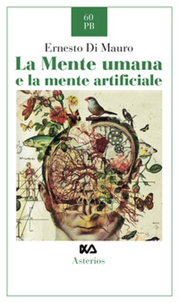 La mente umana e la mente artificiale - Librerie.coop La mente umana e la mente artificiale - Librerie.coop